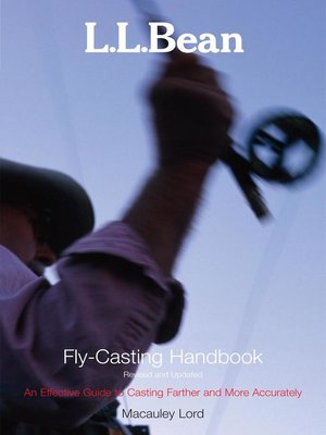 L.L. Bean Fly-Casting Handbook, Revised and Updated - ebook